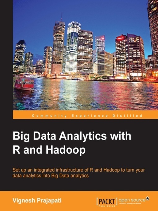 Title details for Big Data Analytics with R and Hadoop by Vignesh Prajapati - Available
